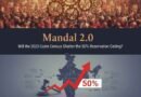 Mandal 2.0: Will the 2025 Caste Census Shatter the 50% Reservation Ceiling?